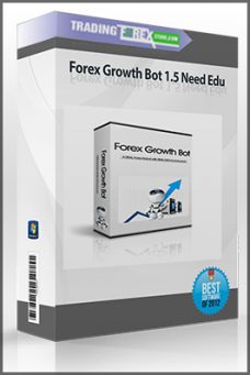 Forex Growth Bot 1.5 Need Edu