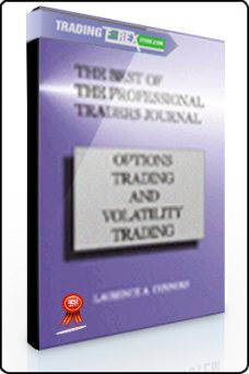 Larry Connors – The Best of the Professional Traders Journal. Options Trading and Volatility Trading
