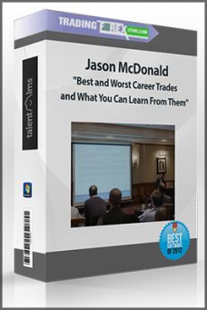 Jason McDonald: “Best and Worst Career Trades and What You Can Learn From Them”