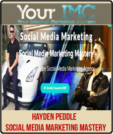 Hayden Peddle – Social Media Marketing Mastery