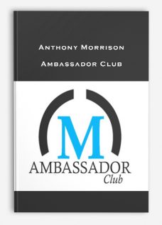 Anthony Morrison – Ambassador Club