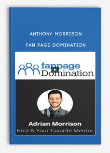 Anthony Morrison – Fan Page Domination