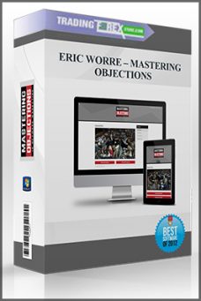 ERIC WORRE – MASTERING OBJECTIONS