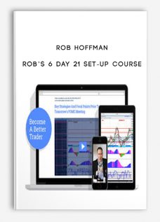 Rob Hoffman – Rob’s 6 Day 21 Set-up Course