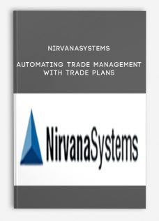 Nirvanasystems – Automating Trade Management with Trade Plans