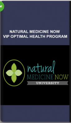 Natural Medicine Now – VIP Optimal Health Program