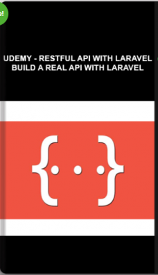 Udemy – RESTful API With Laravel: Build A Real API With Laravel