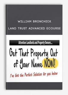 Land Trust Advanced eCourse by William Bronchick