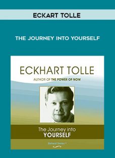 The Journey into Yourself by Eckart Tolle