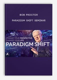 Paradigm Shift Seminar by Bob Proctor