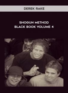 Derek Rake – Shogun Method Black Book Volume 4