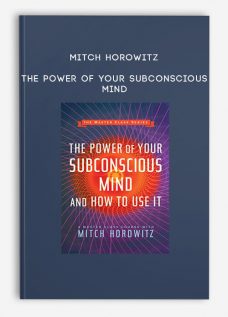 Mitch Horowitz – The Power of Your Subconscious Mind