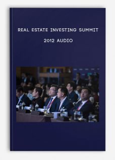 Real Estate Investing Summit 2012 Audio