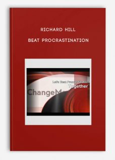 Richard Hill – Beat Procrastination