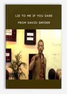 Lie To Me If You Dare from David Snyder