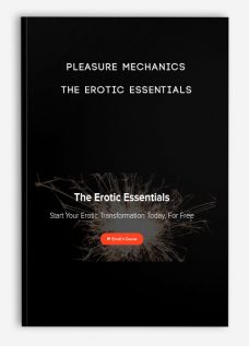 Pleasure Mechanics – The Erotic Essentials
