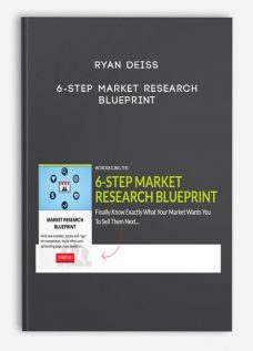 Ryan Deiss – 6-Step Market Research Blueprint