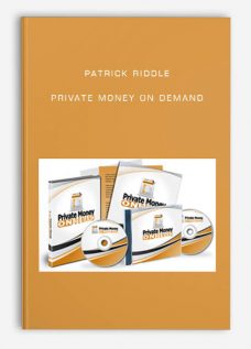 Patrick Riddle – Private Money On Demand