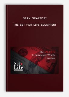 The Set For Life Blueprint by Dean Graziosi
