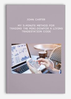 John Carter – My 5-Minute Method For Trading The Mini-Dow For A Living – Tradestation Code