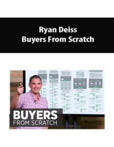 Ryan Deiss – Buyers From Scratch