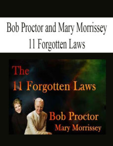 Bob Proctor – 11 Forgotten Laws