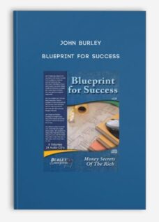John Burley – Blueprint for Success
