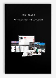 Josh Flagg – Attracting The Affluent
