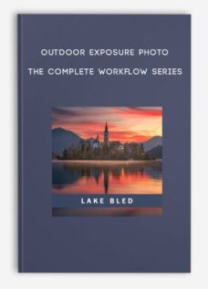 Outdoor Exposure Photo – The Complete Workflow Series