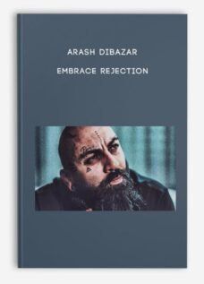 Embrace Rejection by Arash Dibazar