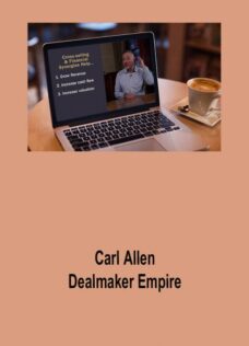 Carl Allen – Dealmaker Empire