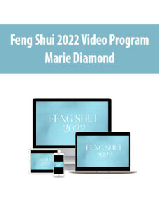 Feng Shui 2022 Video Program by Marie Diamond