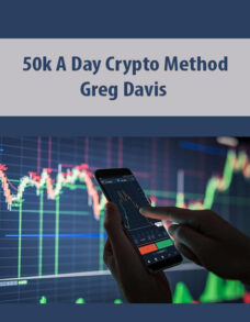 50k A Day Crypto Method By Greg Davis