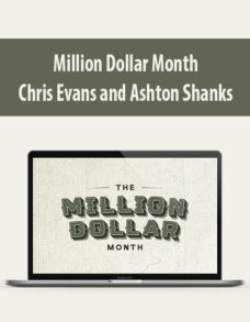 Million Dollar Month By Chris Evans and Ashton Shanks