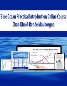 Blue Ocean Practical Introduction Online Course By Chan Kim & Renée Mauborgne