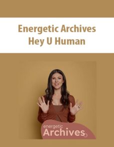 Energetic Archives By Hey U Human