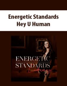 Energetic Standards Library By Hey U Human