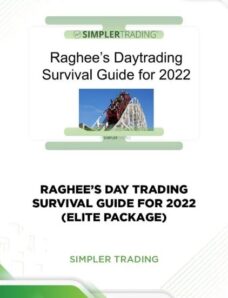 RAGHEE’S DAY TRADING SURVIVAL GUIDE FOR 2022 – SIMPLER TRADING