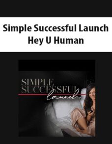 Simple Successful Launch By Hey U Human