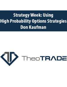 Strategy Week: Using High Probability Options Strategies with Don Kaufman