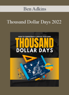 Ben Adkins – Thousand Dollar Days 2022