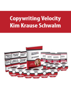Copywriting Velocity By Kim Krause Schwalm