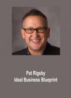 Pat Rigsby – Ideal Business Blueprint