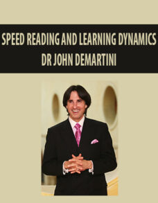 SPEED READING AND LEARNING DYNAMICS By DR JOHN DEMARTINI