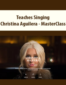 Teaches Singing By Christina Aguilera – MasterClass