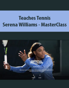 Teaches Tennis By Serena Williams – MasterClass