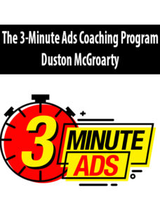 The 3-Minute Ads Coaching Program By Duston McGroarty