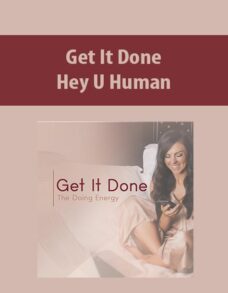 Get It Done By Hey U Human