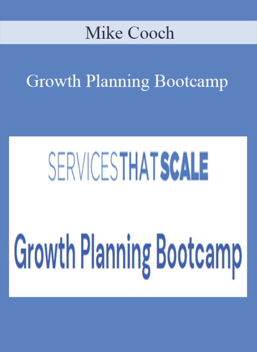 Mike Cooch – Growth Planning Bootcamp