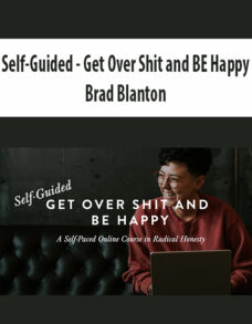 Self-Guided – Get Over Shit and BE Happy By Brad Blanton